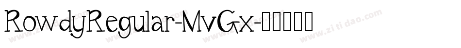 RowdyRegular-MvGx字体转换