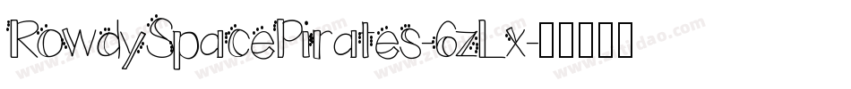 RowdySpacePirates-6zLx字体转换
