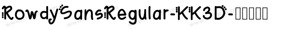 RowdySansRegular-KK3D字体转换