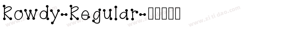 Rowdy-Regular字体转换