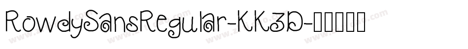 RowdySansRegular-KK3D字体转换