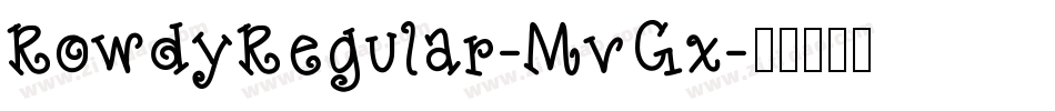 RowdyRegular-MvGx字体转换