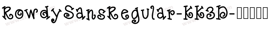 RowdySansRegular-KK3D字体转换