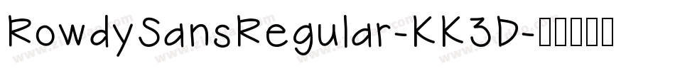 RowdySansRegular-KK3D字体转换