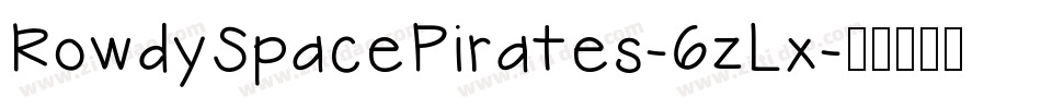 RowdySpacePirates-6zLx字体转换