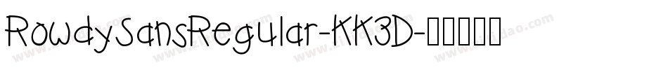 RowdySansRegular-KK3D字体转换