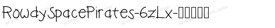 RowdySpacePirates-6zLx字体转换