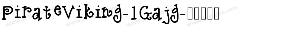 PirateViking-1Gajg字体转换