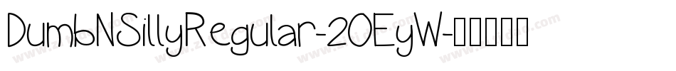 DumbNSillyRegular-2OEyW字体转换