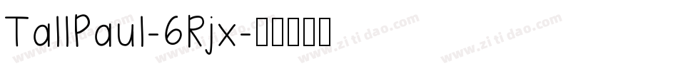 TallPaul-6Rjx字体转换