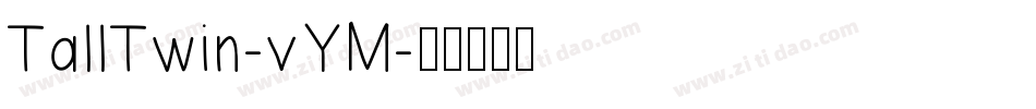 TallTwin-vYM字体转换