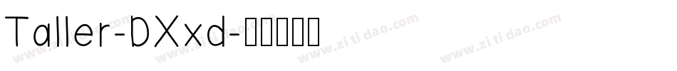 Taller-DXxd字体转换