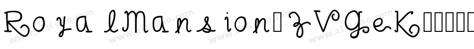 RoyalMansion-ZVGeK字体转换