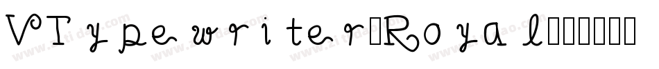 VTypewriter-Royal字体转换