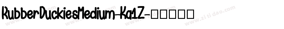 RubberDuckiesMedium-Ka1Z字体转换