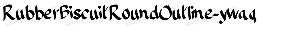 RubberBiscuitRoundOutline-ywaq字体转换