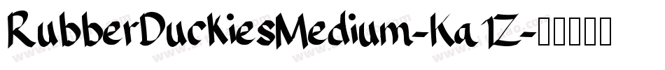 RubberDuckiesMedium-Ka1Z字体转换