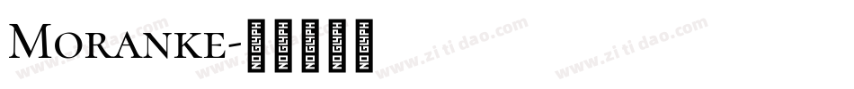 Moranke字体转换