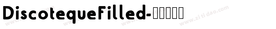 DiscotequeFilled字体转换