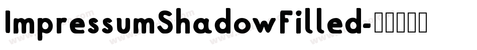 ImpressumShadowFilled字体转换