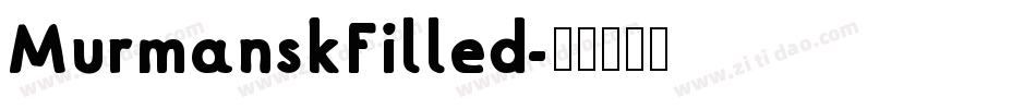 MurmanskFilled字体转换