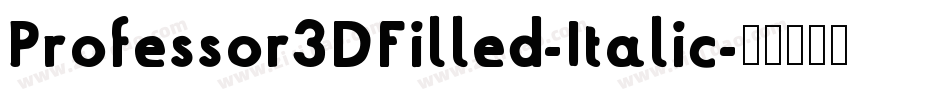 Professor3DFilled-Italic字体转换
