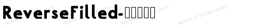 ReverseFilled字体转换
