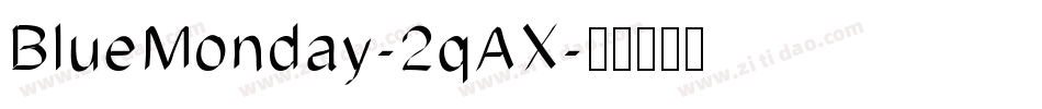 BlueMonday-2qAX字体转换