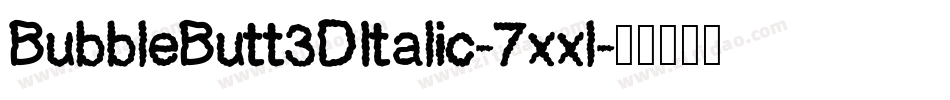 BubbleButt3DItalic-7xxl字体转换