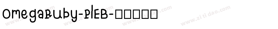 OmegaRuby-PlEB字体转换