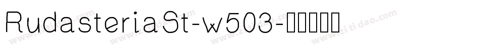 RudasteriaSt-w503字体转换