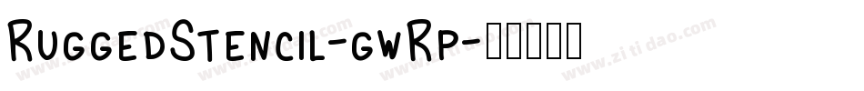 RuggedStencil-gwRp字体转换