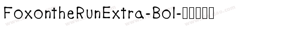 FoxontheRunExtra-Bol字体转换