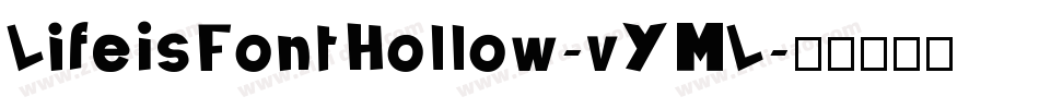 LifeIsFontHollow-vYML字体转换
