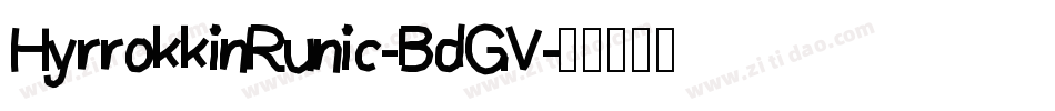HyrrokkinRunic-BdGV字体转换