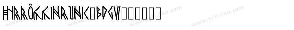 HyrrokkinRunic-BdGV字体转换