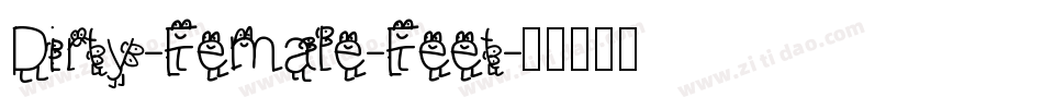 Dirty-Female-Feet字体转换