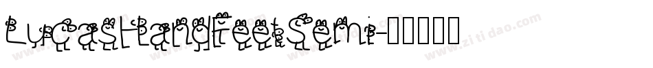 LucasHandFeetSemi字体转换