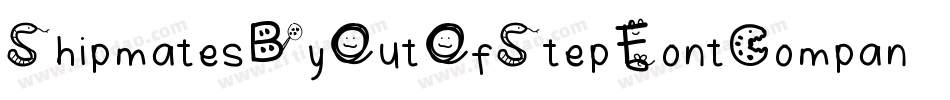 ShipmatesByOutOfStepFontCompany-rJD7字体转换 ShipmatesByOutOfStepFontCompany-rJD7字体转换