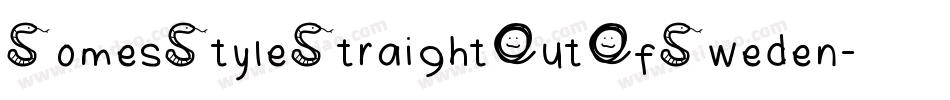 SomesStyleStraightOutOfSweden-8aJz字体转换 SomesStyleStraightOutOfSweden-8aJz字体转换