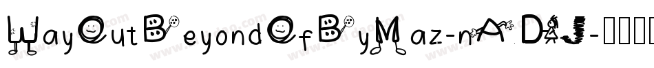 WayOutBeyondOfByMaz-nADJ字体转换