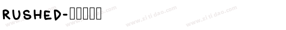 rushed字体转换
