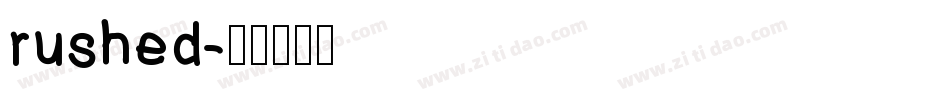 rushed字体转换