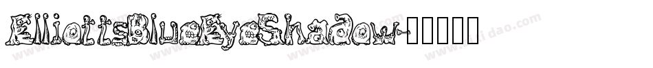 ElliottsBlueEyeShadow字体转换