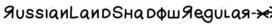 RussianLandShadowRegular-xXOO字体转换