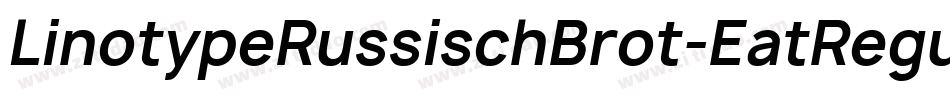 LinotypeRussischBrot-EatRegular字体转换