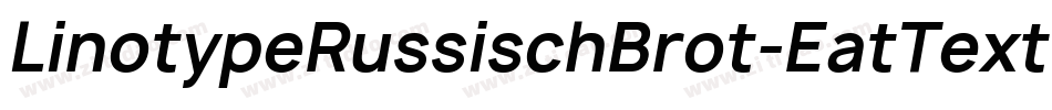 LinotypeRussischBrot-EatText字体转换