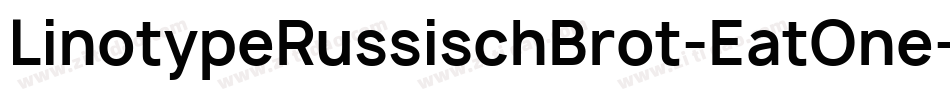 LinotypeRussischBrot-EatOne字体转换
