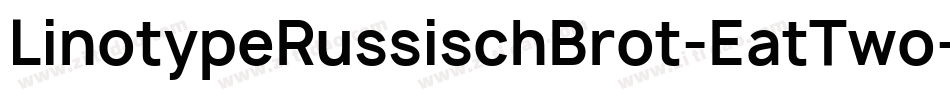 LinotypeRussischBrot-EatTwo字体转换
