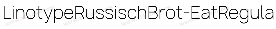 LinotypeRussischBrot-EatRegular字体转换